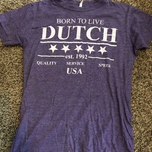 Born to Live Dutch Bros shirt